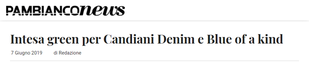 Pambianco News - Intesa green per Candiani Denim e Blue of a kind